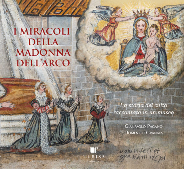 I Miracoli della Madonna dell'Arco
